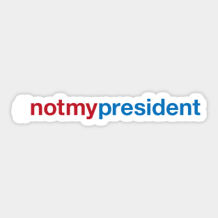 Not My President Trump Sticker